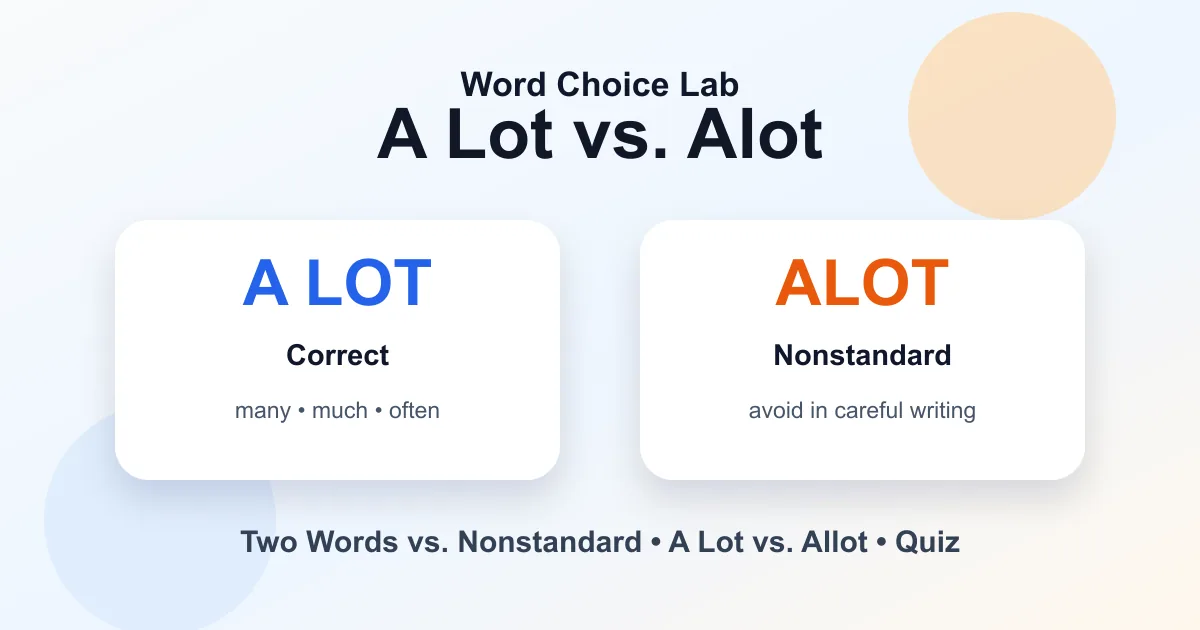 A lot vs. alot difference: two words vs nonstandard spelling