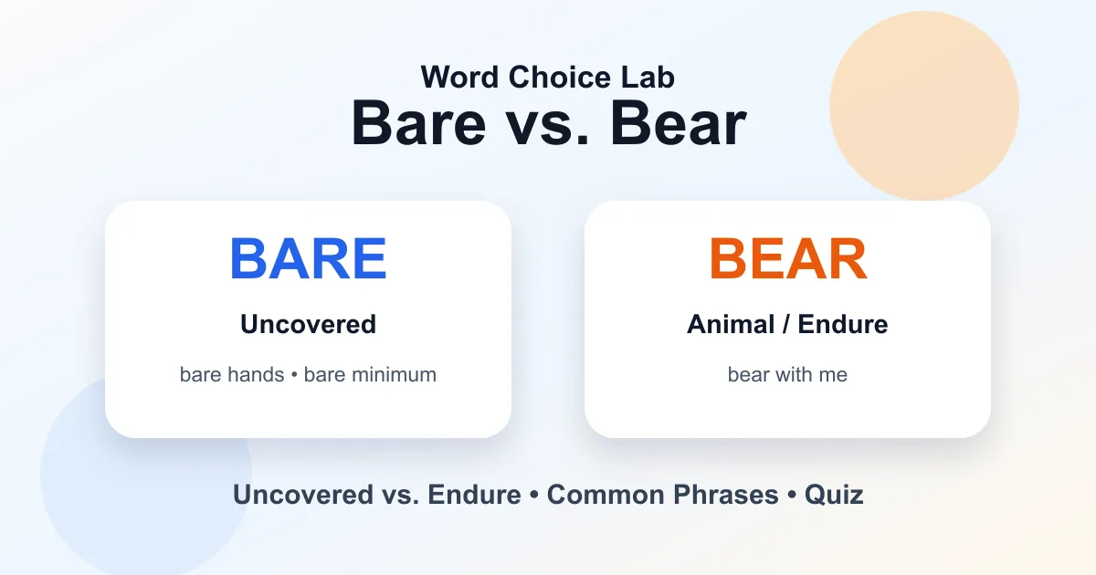 Bare vs. bear difference: uncovered vs carry or endure
