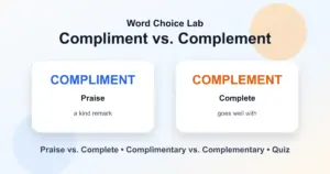 Compliment vs. complement difference: praise vs complete