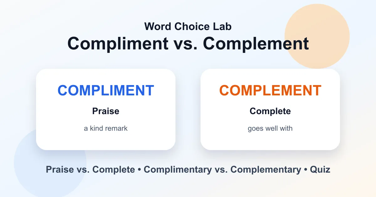 Compliment vs. complement difference: praise vs complete