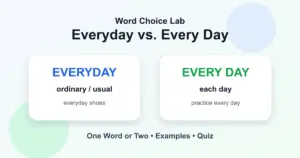 Everyday vs. every day difference: ordinary vs. each day