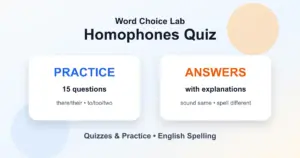 Homophones quiz with answers and English spelling practice