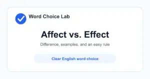 Affect vs Effect difference: to influence or change something vs a result or outcome