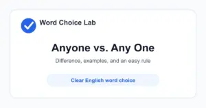 Anyone vs Any One difference: any person vs any single one from a group