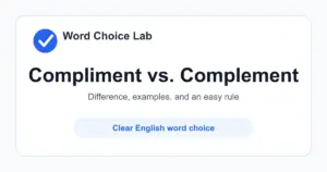 Compliment vs Complement difference: a polite expression of praise vs something that completes or goes well with something else