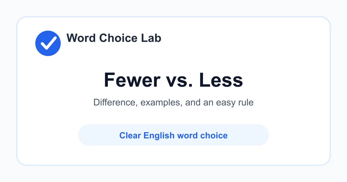 Fewer vs Less difference: a smaller number of countable things vs a smaller amount of something not usually counted one by one