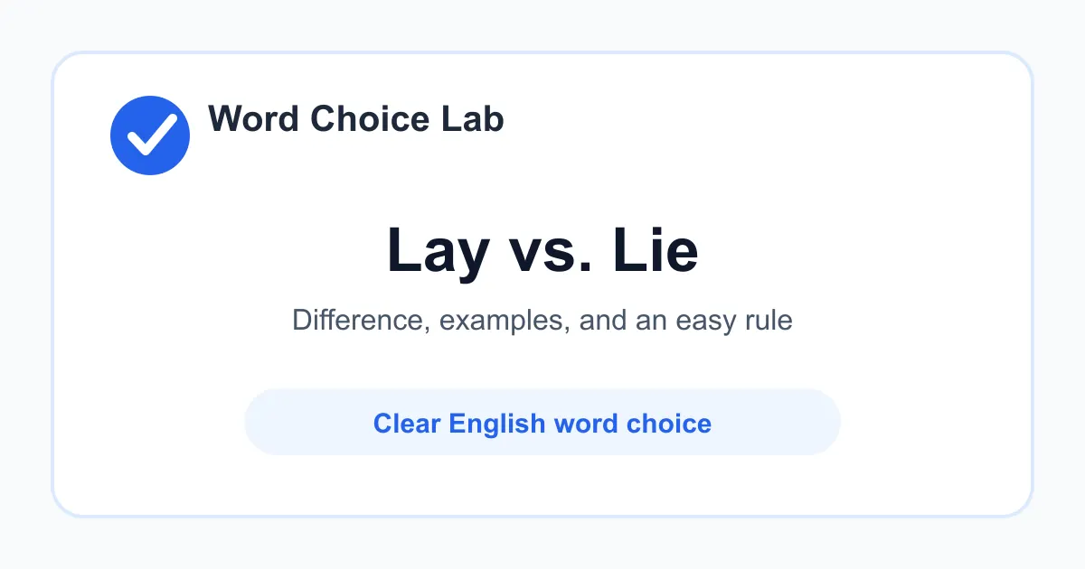 Lay vs Lie difference: to put or place something down vs to recline or rest in a flat position