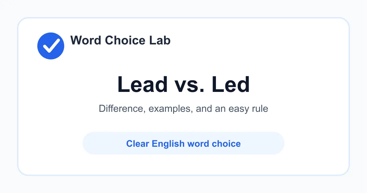 Lead vs Led difference: to guide, or a metal when pronounced differently vs past tense of lead