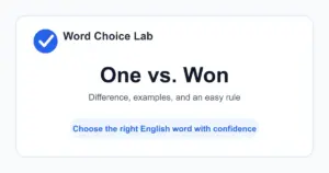 One vs. Won difference: the number 1, or a single person or thing vs the past tense of win