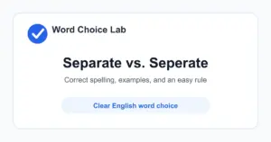 Separate vs Seperate: correct spelling and examples