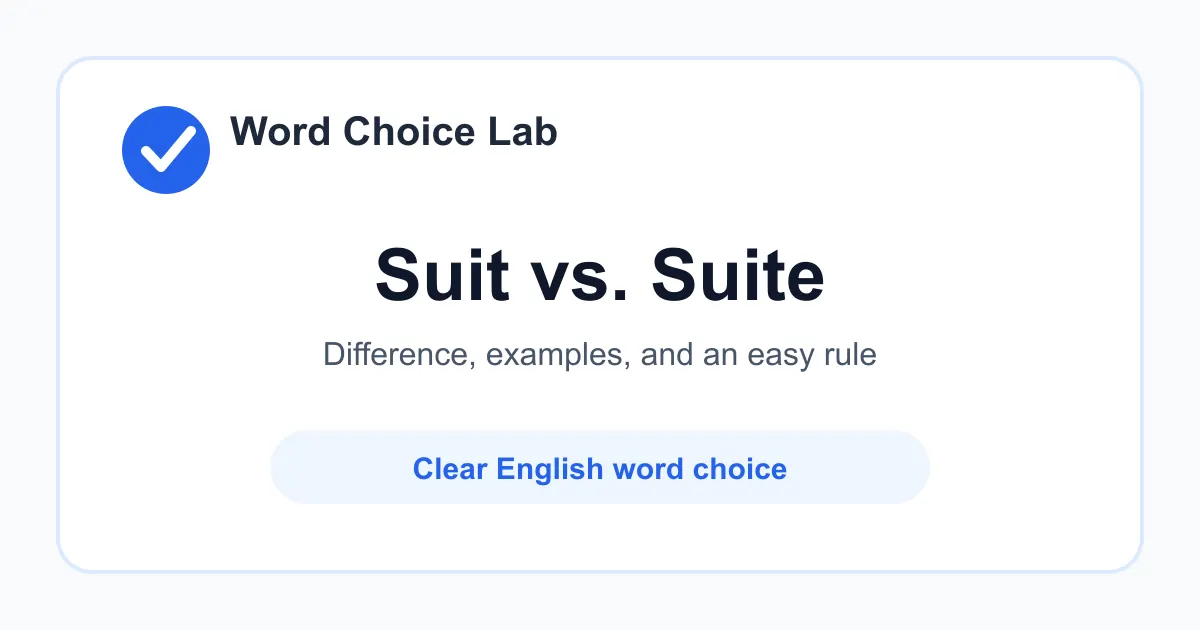 Suit vs Suite difference: a set of clothes, a legal case, or to be appropriate vs a connected set of rooms or software tools