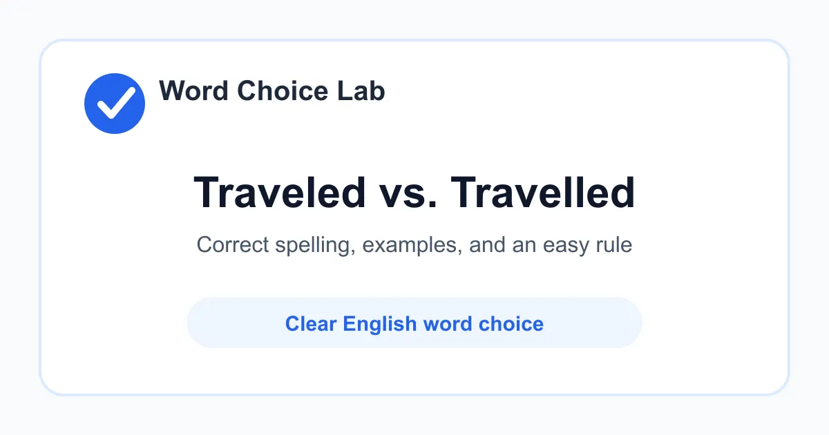Traveled vs Travelled: correct spelling and examples