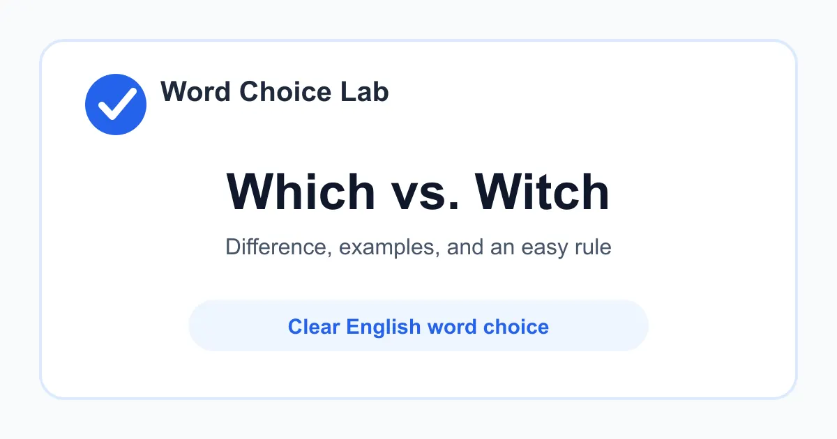 Which vs Witch difference: used to ask or identify one or more things from a group vs a person, often in stories, believed to have magic powers