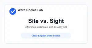 Site vs Sight difference: a place, location, or website vs the ability to see, or something seen