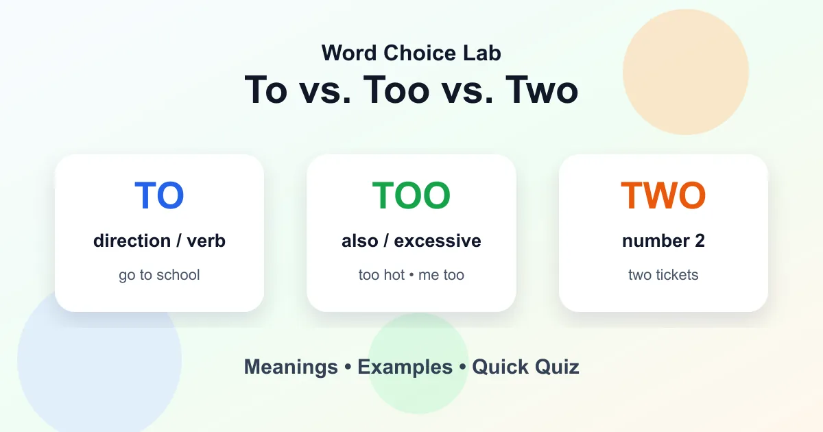 To vs. too vs. two: direction, also, and the number 2