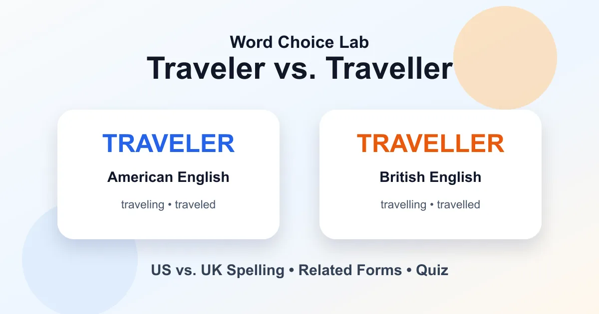 Traveler vs. traveller difference: American spelling vs. British spelling